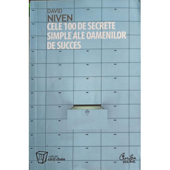 CELE 100 DE SECRETE SIMPLE ALE OAMENILOR DE SUCCES