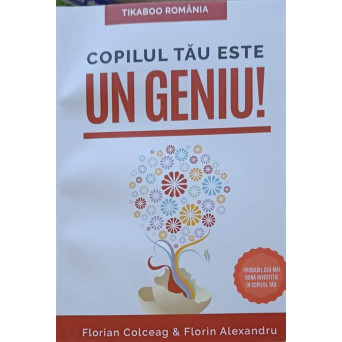 COPILUL TAU ESTE UN GENIU!