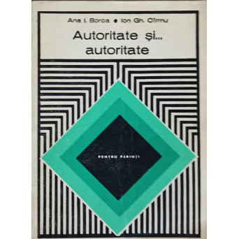 AUTORITATE SI...AUTORITATE. PENTRU PARINTI