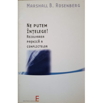 NE PUTEM INTELEGE! REZOLVAREA PASNICA A CONFLICTELOR