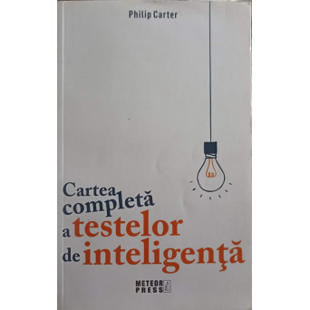 CARTEA COMPLETA A TESTELOR DE INTELIGENTA