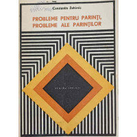 PROBLEME PENTRU PARINTI, PROBLEME ALE PARINTILOR PROBLEME PENTRU PARINTI, PROBLEME ALE PARINTILOR