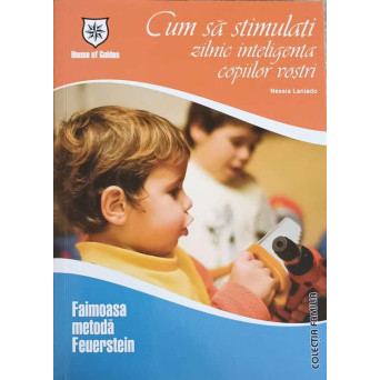 CUM SA STIMULATI ZILNIC INTELIGENTA COPIILOR VOSTRI