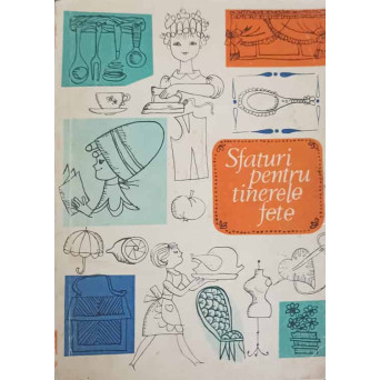 SFATURI PENTRU TINERELE FETE