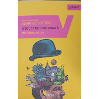 O EDUCATIE EMOTIONALA. THE SCHOOL OF LIFE O EDUCATIE EMOTIONALA. THE SCHOOL OF LIFE