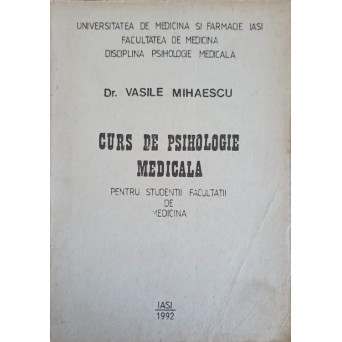 CURS DE PSIHOLOGIE MEDICALA PENTRU STUDENTII FACULTATII DE MEDICINA