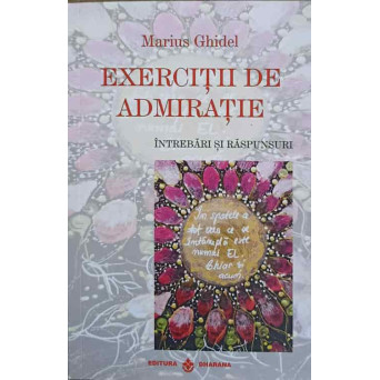 EXERCITII DE ADMIRATIE. INTREBARI SI RASPUNSURI