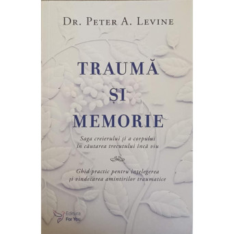 TRAUMA SI MEMORIE