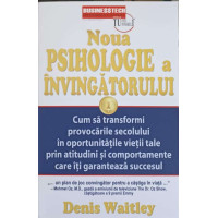NOUA PSIHOLOGIE A INVINGATORULUI. CUM SA TRANSFORMI PROVOCARILE SECOLULUI IN OPORTUNITATILE VIETII TALE PRIN APTITUDINI SI COMPORTAMENTE CARE ITI GARANTEAZA SUCCESUL NOUA PSIHOLOGIE A INVINGATORULUI. CUM SA TRANSFORMI PROVOCARILE SECOLULUI IN OPORTUNITATILE VIETII TALE PRIN APTITUDINI SI COMPORTAMENTE CARE ITI GARANTEAZA SUCCESUL