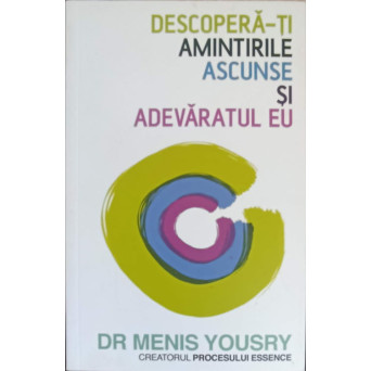 DESCOPERA-TI AMINTIRILE ASCUNSE SI ADEVARATUL EU