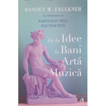 DE LA IDEE LA BANI IN ARTA SI MUZICA