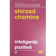 INTELIGENTA POZITIVA. DE CE DOAR 20% DINTRE OAMENI SI ECHIPE ISI ATING ADEVARATUL POTENTIAL SI CUM IL POTI ATINGE TU PE AL TAU