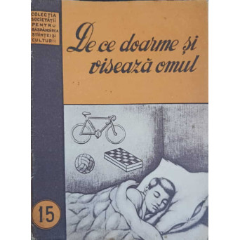 DE CE DOARME SI VISEAZA OMUL
