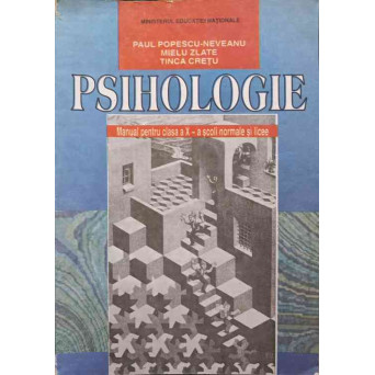 PSIHOLOGIE, MANUAL PENTRU CLASA A X-A - SCOLI NORMALE SI LICEE