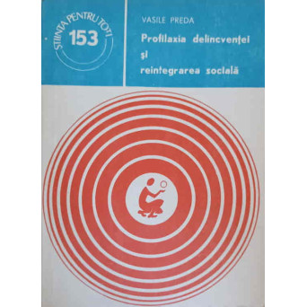 PROFILAXIA DELINCVENTEI SI REINTEGRAREA SOCIALA