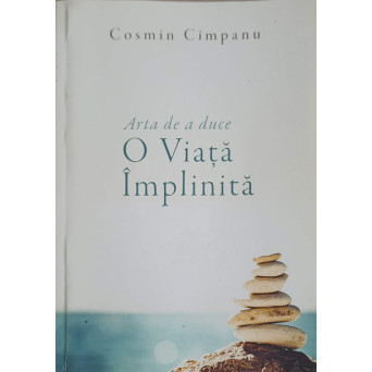 ARTA DE A DUCE O VIATA IMPLINITA