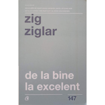 DE LA BINE LA EXCELENT. FA-TI VIATA MAI FRUMOASA!