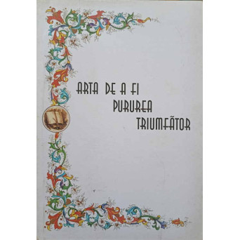 ARTA DE A FI PURUREA TRIUMFATOR