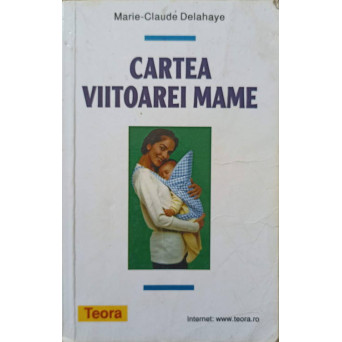 CARTEA VIITOAREI MAME