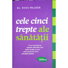 CELE CINCI TREPTE ALE SANATATII