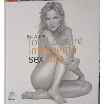 TOTUL DESPRE INTELIGENTA SEXUALA