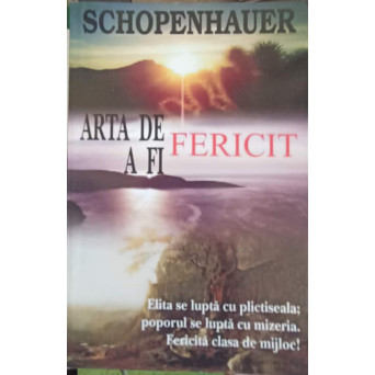 ARTA DE A FI FERICIT PRIN 50 DE REGULI DE VIATA