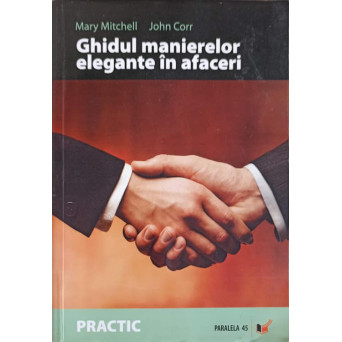 GHIDUL MANIERELOR ELEGANTE IN AFACERI