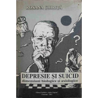 DEPRESIE SI SUICID. DIMENSIUNI BIOLOGICE SI AXIOLOGICE