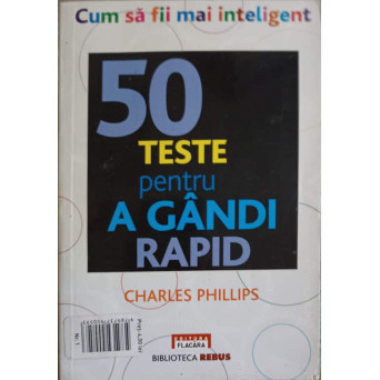 50 TESTE PENTRU A GANDI RAPID