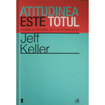 ATITUDINEA ESTE TOTUL