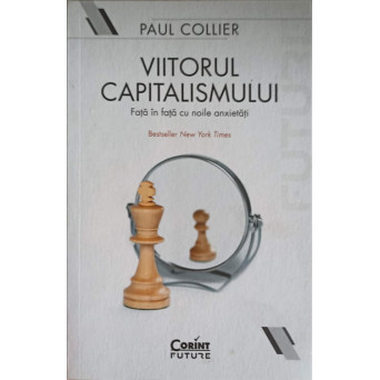 VIITORUL CAPITALISMULUI. FATA IN FATA CU NOILE ANXIETATI