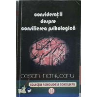 CONSIDERATII DESPRE CONSILIEREA PSIHOLOGICA CONSIDERATII DESPRE CONSILIEREA PSIHOLOGICA