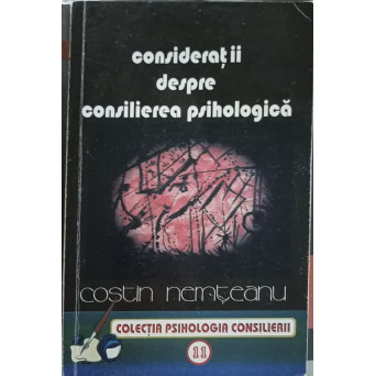 CONSIDERATII DESPRE CONSILIEREA PSIHOLOGICA