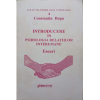 INTRODUCERE IN PSIHOLOGIA RELATIILOR INTERUMANE INTRODUCERE IN PSIHOLOGIA RELATIILOR INTERUMANE