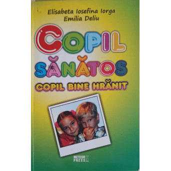 COPIL SANATOS, COPIL BINE HRANIT
