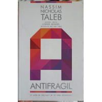 ANTIFRAGIL. CE AVEM DE CASTIGAT DE PE URMA DEZORDINII