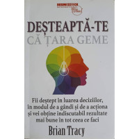DESTEAPTA-TE CA TARA GEME DESTEAPTA-TE CA TARA GEME