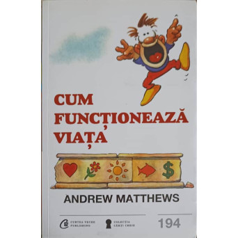CUM FUNCTIONEAZA VIATA