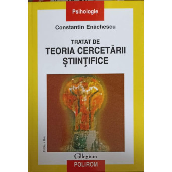 TRATAT DE TEORIA CERCETARII STIINTIFICE