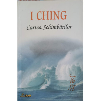I CHING, CARTEA SCHIMBARILOR