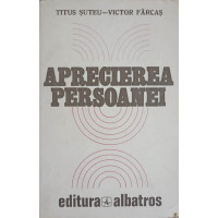APRECIEREA PERSOANEI APRECIEREA PERSOANEI