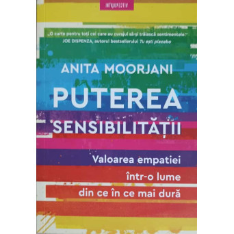 PUTEREA SENSIBILITATII. VALOAREA EMPATIEI INTR-O LUME DIN CE IN CE MAI DURA