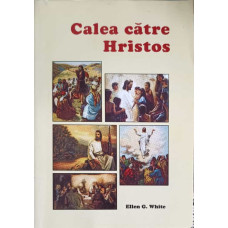 CALEA CATRE HRISTOS