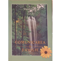 COMUNICAREA IN FAMILIE COMUNICAREA IN FAMILIE