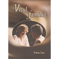 VISUL FAMILIEI VISUL FAMILIEI