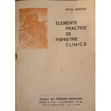 ELEMENTE PRACTICE DE PSIHIATRIE CLINICA