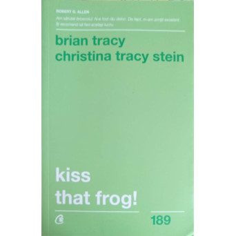 KISS THAT FROG!