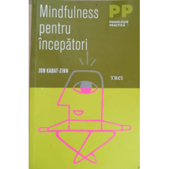 MINDFULNESS PENTRU INCEPATORI