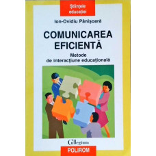 COMUNICAREA EFICIENTA. METODE DE INTERACTIUNE EDUCATIONALA