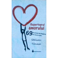 REPERTOARUL AMORULUI. 69 DE POVESTI DE DRAGOSTE DIN ISTORIA LUMII REPERTOARUL AMORULUI. 69 DE POVESTI DE DRAGOSTE DIN ISTORIA LUMII